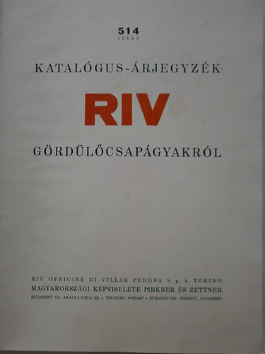 A RIV magyarorsz�gi k�pviselete - 514. sz�m� Katal�gus-�rjegyz�k RIV g�rd�l�csap�gyakr�l