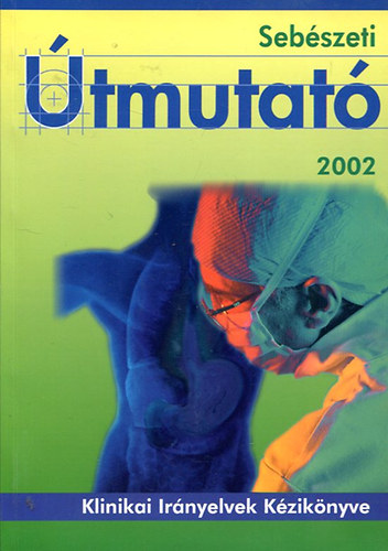 Sebészeti útmutató 2002