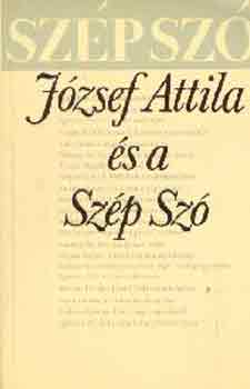 Hegyi B.-Tarj�n M. (szerk.) - J�zsef Attila �s a Sz�p Sz�