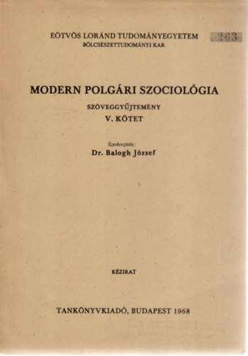 Dr. Balogh Jzsef (szerk.) - Modern polgri szociolgia szveggyjtemny, V. ktet