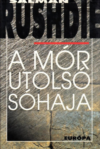 Salman Rushdie - A m�r utols� s�haja