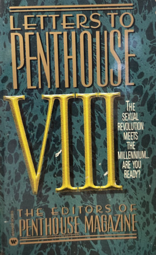 The Editors of Penthouse Magazine - Letters to Penthouse VIII (The Sexual Revolution Meets the Millennium... Are You Ready?)