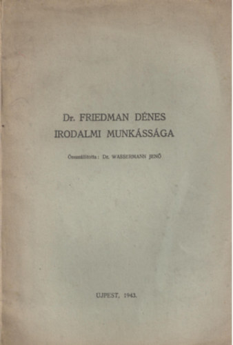 dr. Wassermann Jen� - dr. Friedman D�nes irodalmi munk�ss�ga