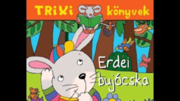 Fecske Lszl - Erdei Bjcska (Trixi knyvek)
