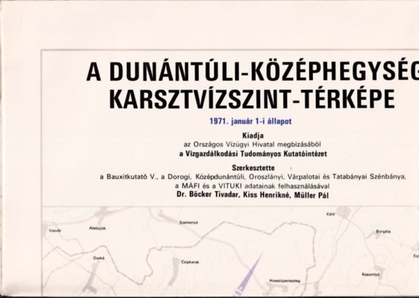 A Dunntli-kzphegysg karsztvzszint-trkpe (1971-es llapot) (2 db trkpszelvny szolglati hasznlatra)
