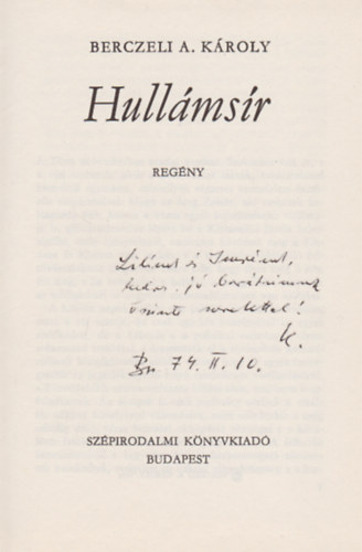 Berczeli A. Károly - Hullámsír (Dedikált)
