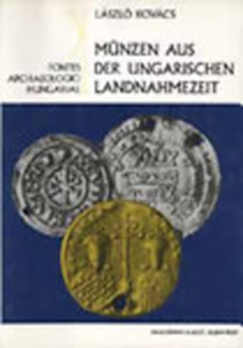 Kovcs Lszl - Mnzen aus der ungarischen Landnahmezeit