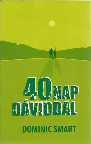 Dominic Smart - 40 nap Dviddal