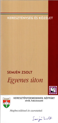 Semjén Zsolt - Egyenes úton