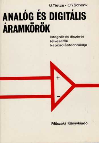 Tietze, U.-Schenk, Ch. - Analóg és digitális áramkörök