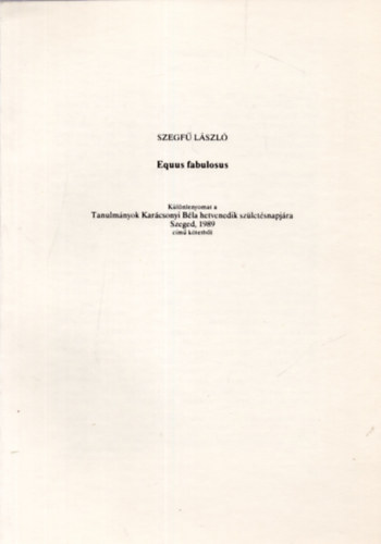 Szegf� L�szl� - Equus fabulosus - K�l�nlenyomat