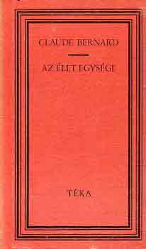 Claude Bernard - Az élet egysége