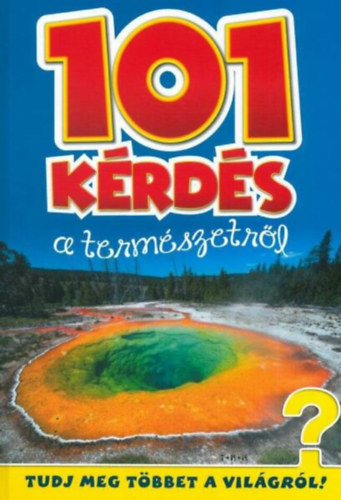 Vida Pter (Szerk.) - 101 krds a termszetrl