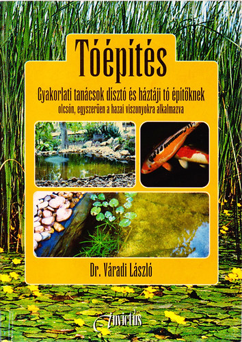 Dr. Vradi Lszl - Tpts - Gyakorlati tancsok dszt s hztji t ptknek olcsn, egyszeren a hazai viszonyokra alkalmazva