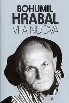 Bohumil Hrabal - Vita nuova