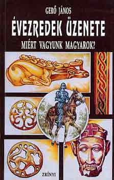 Ger Jnos - vezredek zenete (mirt vagyunk mgyarok?)