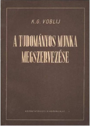 K.G. Vobij - A tudomnyos munka megszervezse