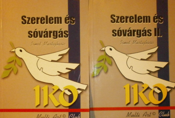 Ismet Mustajbasic, Iko - Szerelem �s s�v�rg�s I-II.