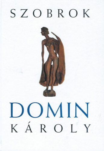 Szobrok (Domin Kroly)