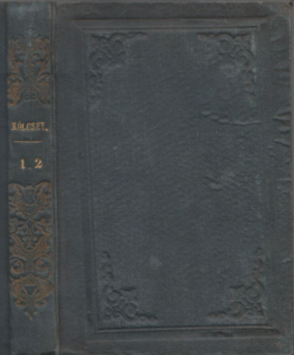 Klcsey Ferenc - Klcsey Ferencz minden munki I-II. (egy ktetben)