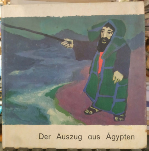 Der Auszug aus �gypten - Reihe: Was uns die Bibel erz�hlt