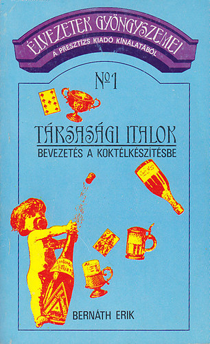 Bernth Erik - Trsasgi italok I-II.