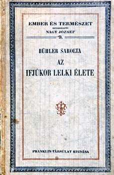 Bhler Sarolta - Az ifjkor lelki lete