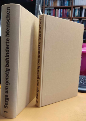 Franz Kaspar, Hans-Josef Wollach - Ein Jahrhundert der Sorge um geistig behinderte Menschen Band 1 + 2