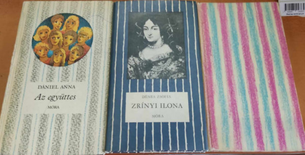 Dnes Zsfia, Dniel Anna - 3 db lnyregny: Az egyttes + Hinyzik Szecs + Zrnyi Ilona