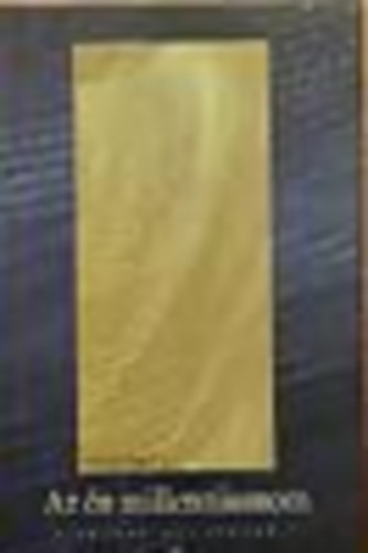 Marik Sándor (szerk.) - Az én millenniumom - Válogatott írások