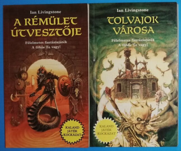 Ian Livingstone - 2db a Kaland-j�t�k-kock�zat sorozatb�l: A r�m�let �tveszt�je + Tolvajok v�rosa