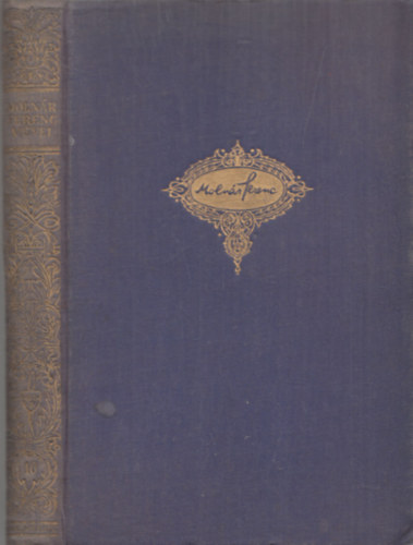 Moln�r Ferenc - J�zsi �s egy�b kis kom�di�k - Gyerekek (Moln�r Ferenc m�vei 10.)