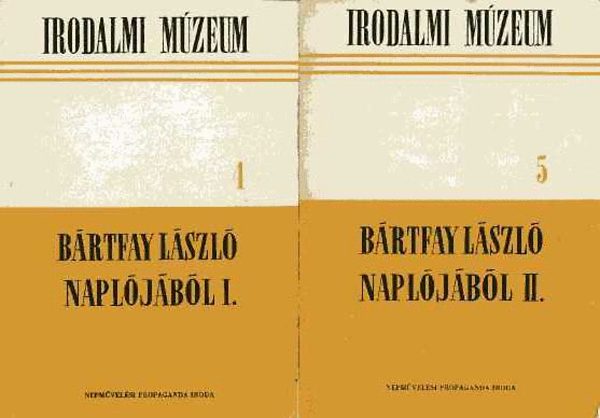 Bártfay László - Bártfay László naplójából I-II.