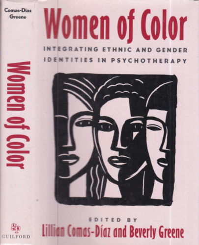 Lillian Comas-Daz, Beverly Greene - Women of colour (Integrating ethnic and gender identities in psychotherapy)