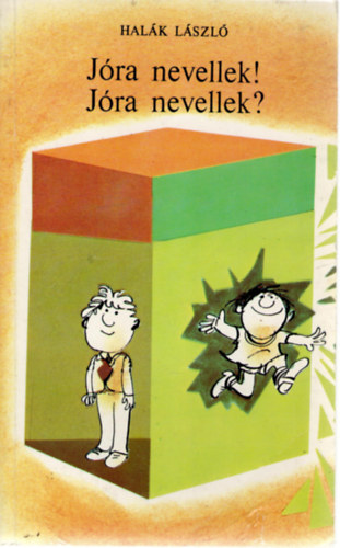 Halk Lszl - Jra nevellek! Jra nevellek?