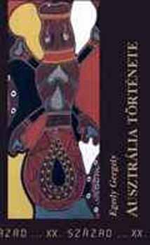 Egedy Gergely - Ausztr�lia t�rt�nete