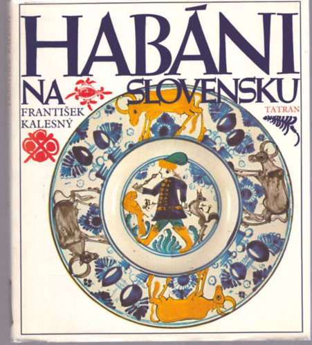 F. Kalesny - Hab�ni na Slovensku