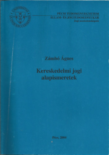 Zmb gnes - Kereskedelmi jogi alapismeretek