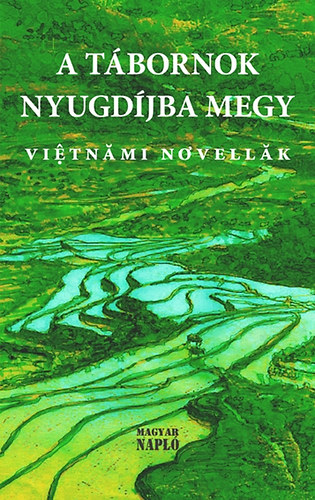 Giap Van Chung - A tbornok nyugdjba megy - Vietnmi novellk