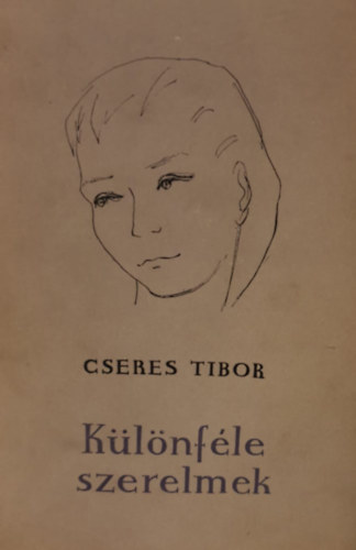 Cseres Tibor - Klnfle szerelmek