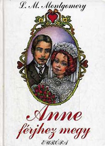 Lucy Maud Montgomery - Anne férjhez megy