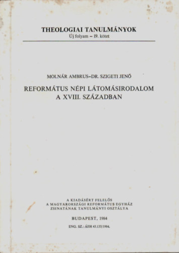 Molnr-Szigeti - Reformtus npi ltomsirodalom a XVIII. szzadban
