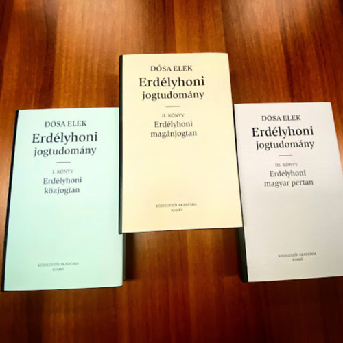 D�sa Elek - Erd�lyhoni jogtudom�ny I-III