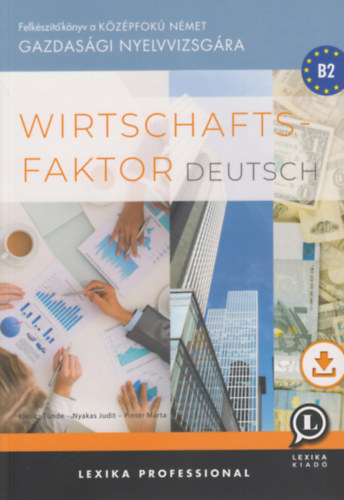 Nyakas Judit, Pintr Mrta, Klesics Tnde - Wirtschaftsfaktor Deutsch