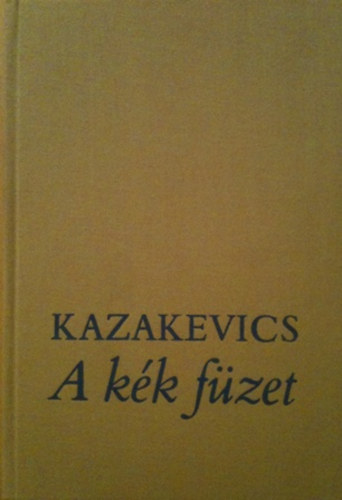 Kazakevics - A k�k f�zet