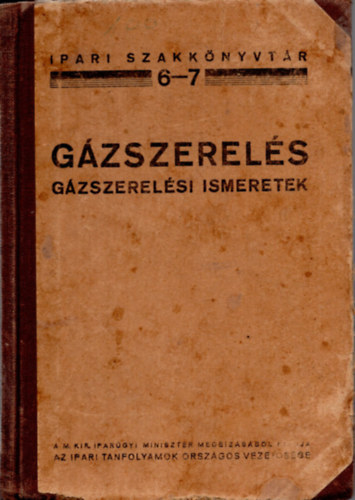 Gzszerels - Gzszerelsi ismeretek I-II. (egybektve)