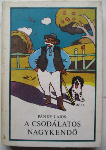 P�ndy Lajos - A csod�latos nagykend�