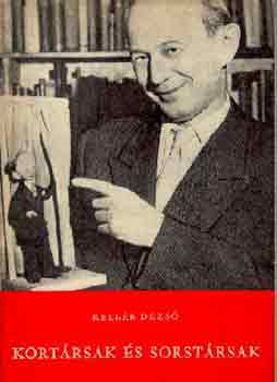Kellér Dezső - Kortársak és sorstársak