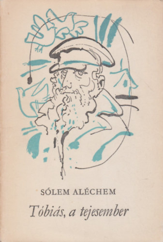 S�lem �l�chem - T�bi�s, a tejesember