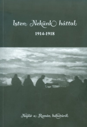 Isten Nek�nk h�ttal 1914-1918
